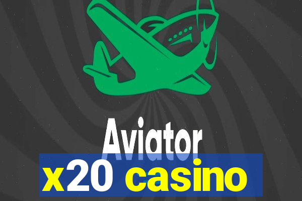 x20 casino